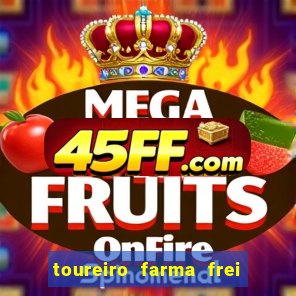 toureiro farma frei serafim teresina - pi toureiro farma frei serafim whatsapp